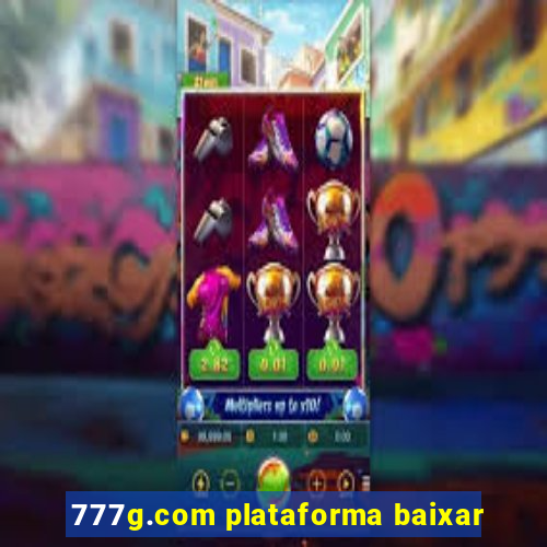 777g.com plataforma baixar